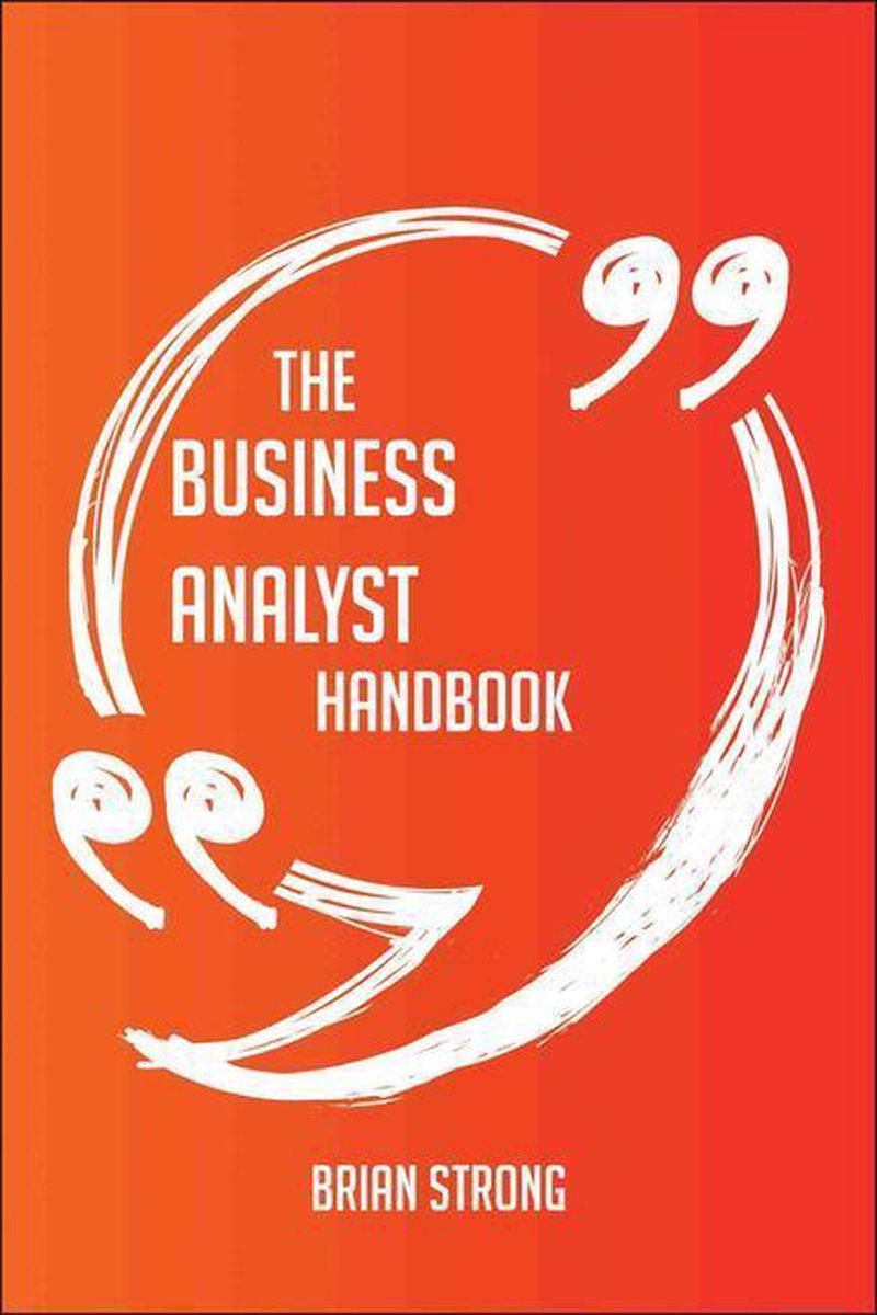 Le manuel de l'analyste d'affaires - tout ce que vous devez savoir sur l'analyste d'affaires