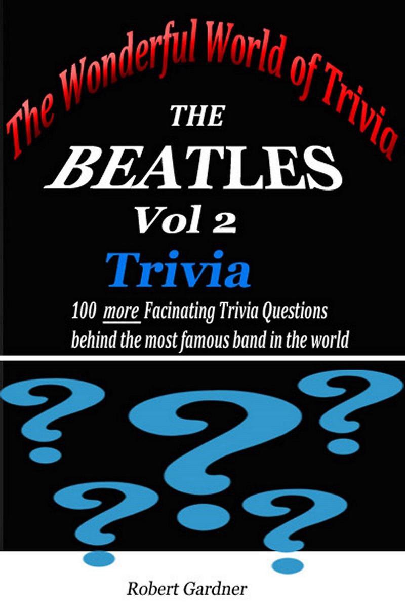 Le monde merveilleux des quiz - le quiz sur les Beatles - vol 2