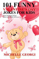 101 blagues pour la Saint-Valentin pour les enfants