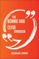 Le manuel de Bonnie et Clyde - tout ce que vous devez savoir sur Bonnie et Clyde