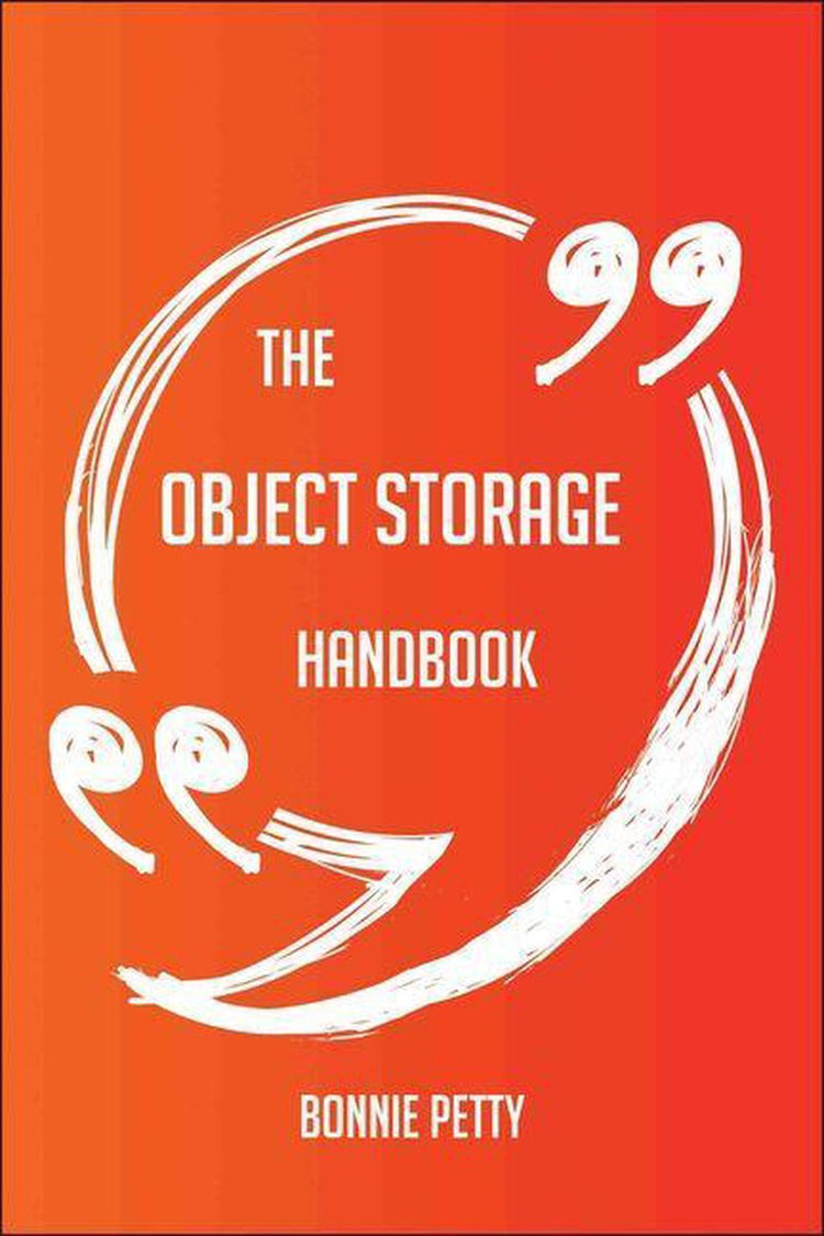 Le manuel du stockage objet – tout ce que vous devez savoir sur le stockage objet