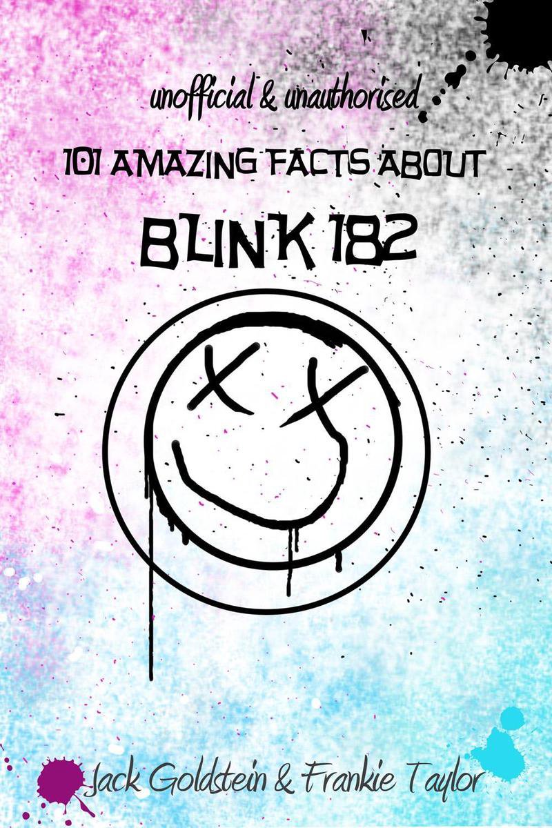 101 faits étonnants sur Blink-182