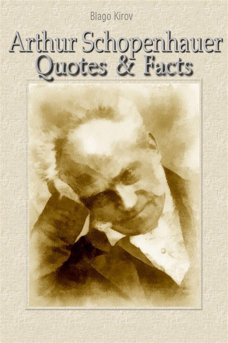 Arthur Schopenhauer : citations et faits
