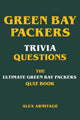 Questions triviales sur les Packers de Green Bay - le livre de quiz ultime sur les Packers de Green Bay