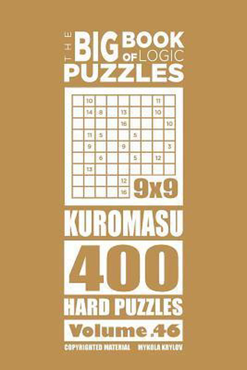 Le grand livre des énigmes logiques-le grand livre des énigmes logiques-kuromasu 400 dur (volume 46)