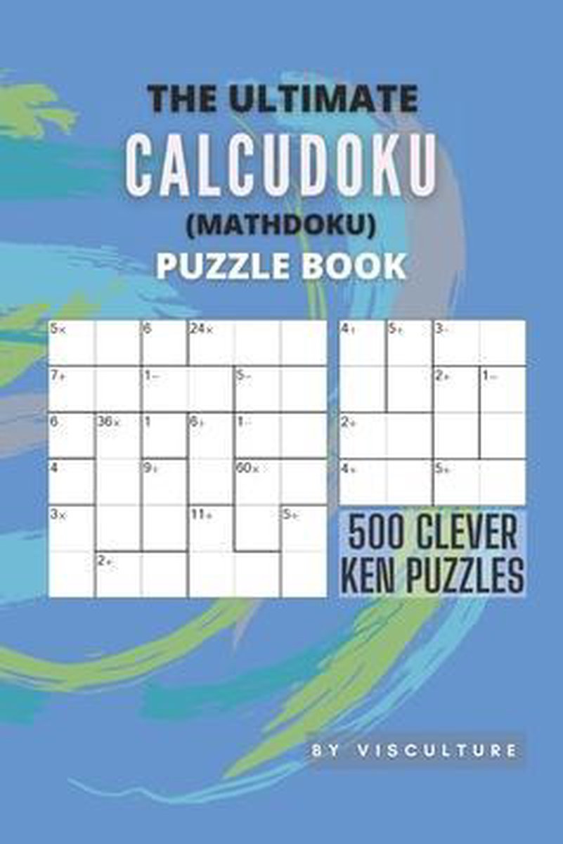 Le livre de puzzles ultime de calculudoku (mathdoku)