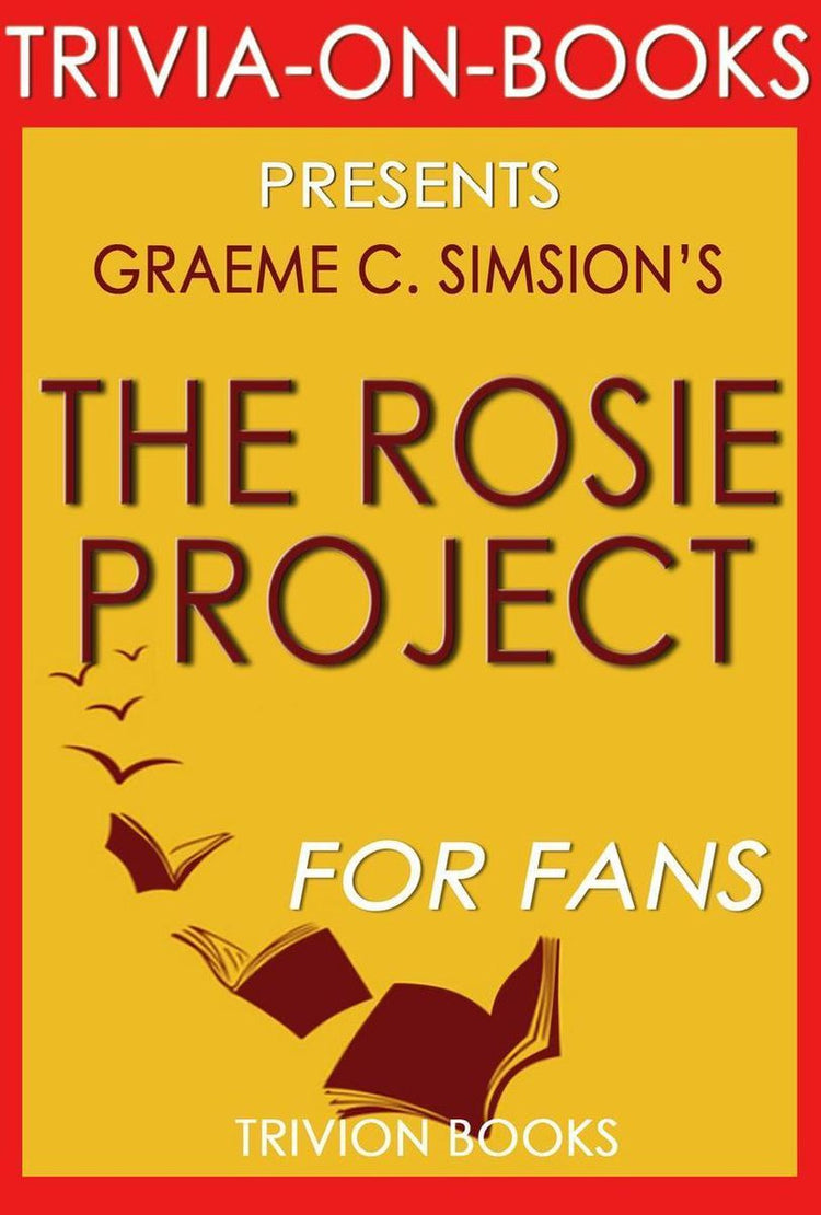 Le projet Rosie : un roman de Graeme Simsion (quiz sur les livres)