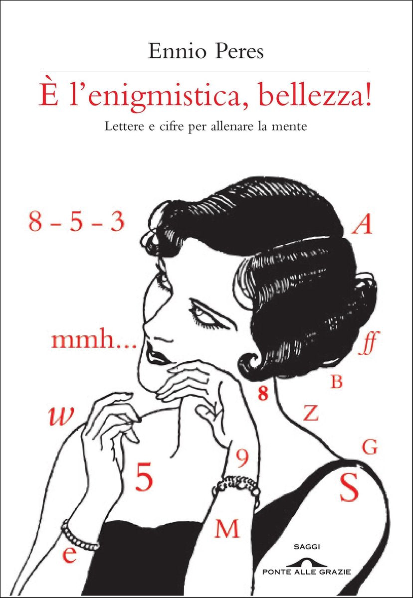C'est l'énigmatique, bellezza