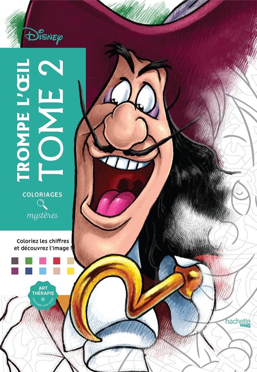 Hachette heros disney coloriages mystères trompe l'oeil tome 2 - - livre de coloriage couleur par numéro pour adultes