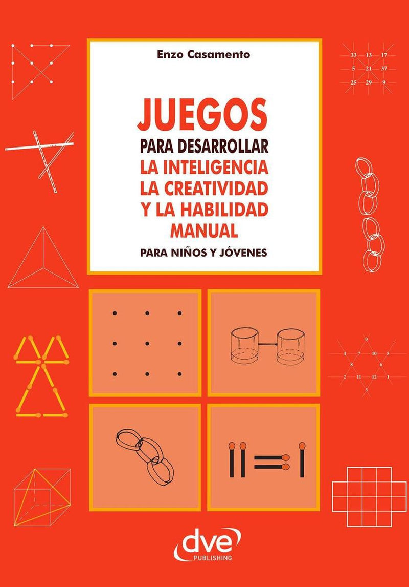 Des jeux pour développer l'intelligence, la créativité et la santé, manuel pour les enfants et les jeunes