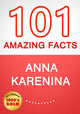 Anna Karénine – 101 faits étonnants que vous ne saviez pas