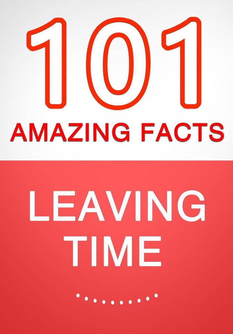 Quitter le temps – 101 faits étonnants que vous ne connaissiez pas