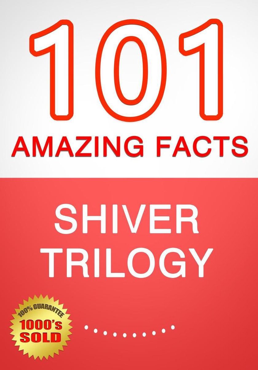 Trilogie Shiver – 101 faits étonnants que vous ne connaissiez pas