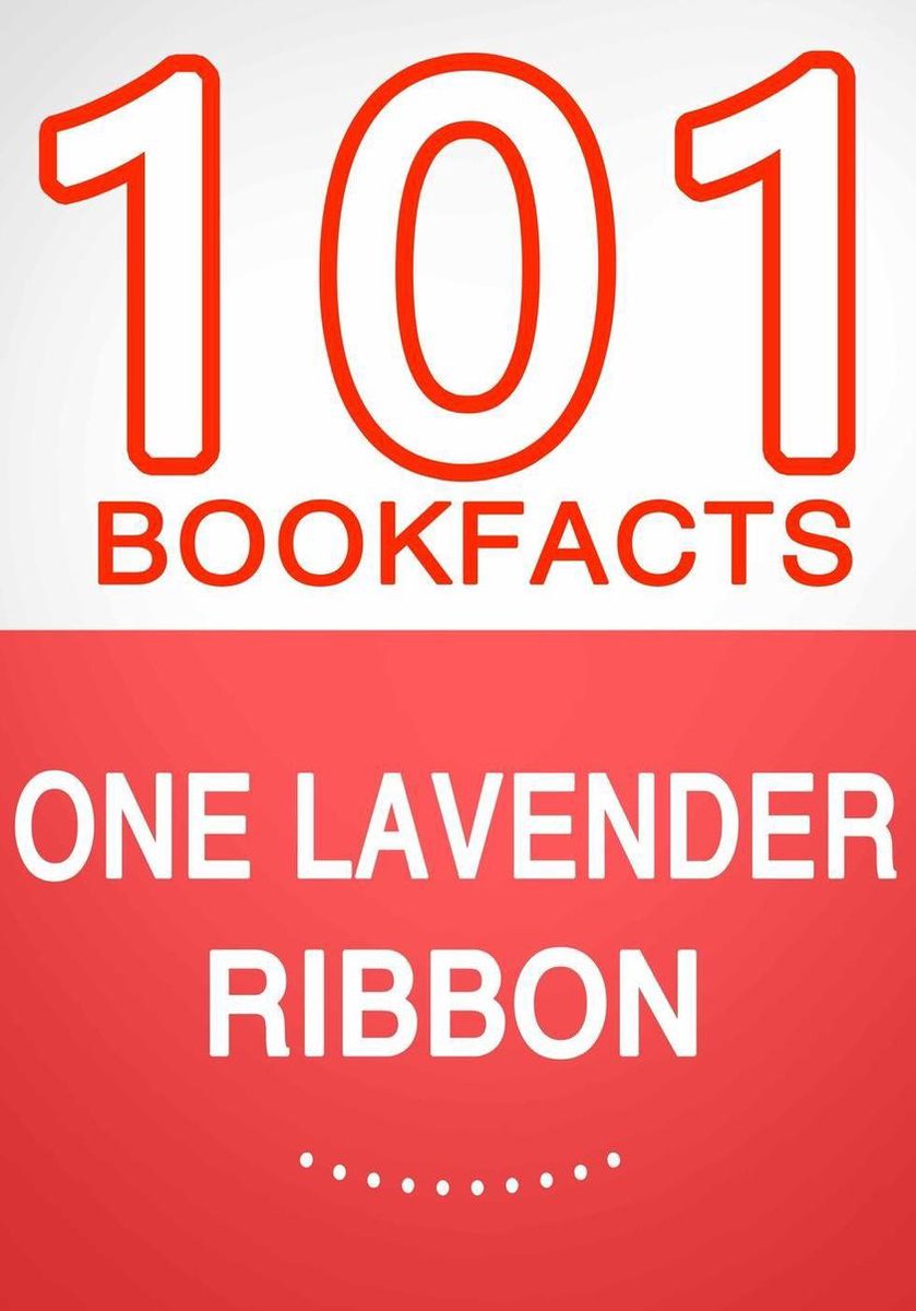 Un ruban lavande – 101 faits étonnants que vous ne connaissiez pas
