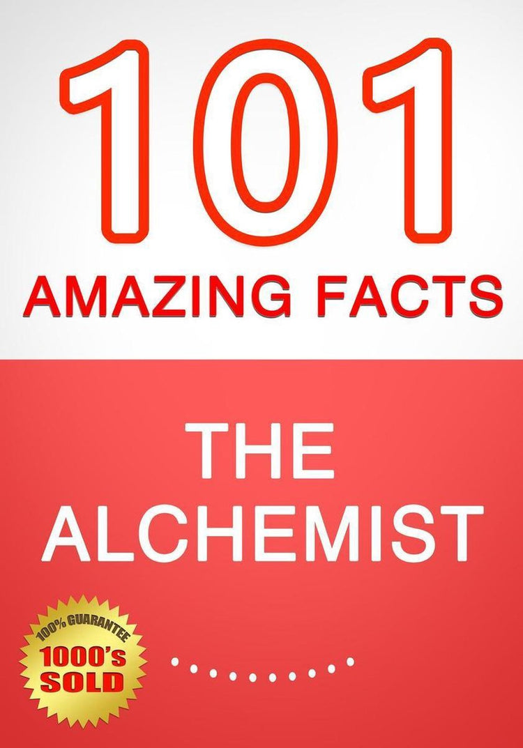 L'alchimiste - 101 faits étonnants que vous ne connaissiez pas