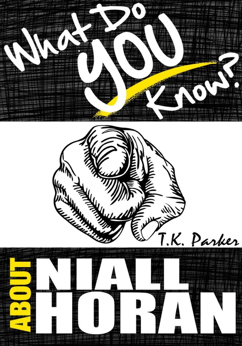 Que sais-tu de Niall Horan ? le livre de jeu-questionnaire non autorisé sur les faits de Niall Horan