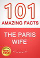 La femme de Paris - 101 faits étonnants que vous ne connaissiez pas