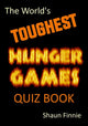 Le livre de quiz sur les jeux de la faim les plus difficiles au monde