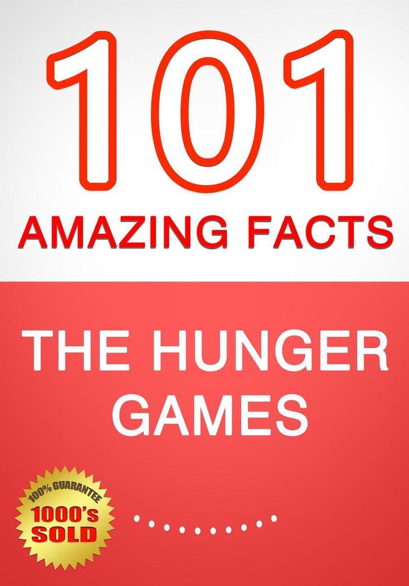 Les jeux de la faim : 101 faits étonnants que vous ne connaissiez pas