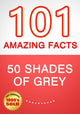 50 nuances de gris - 101 faits étonnants que vous ignoriez