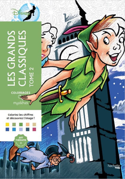 Hachette disney les grands classiques 2 - coloriage par numéro - livre de coloriage pour adultes