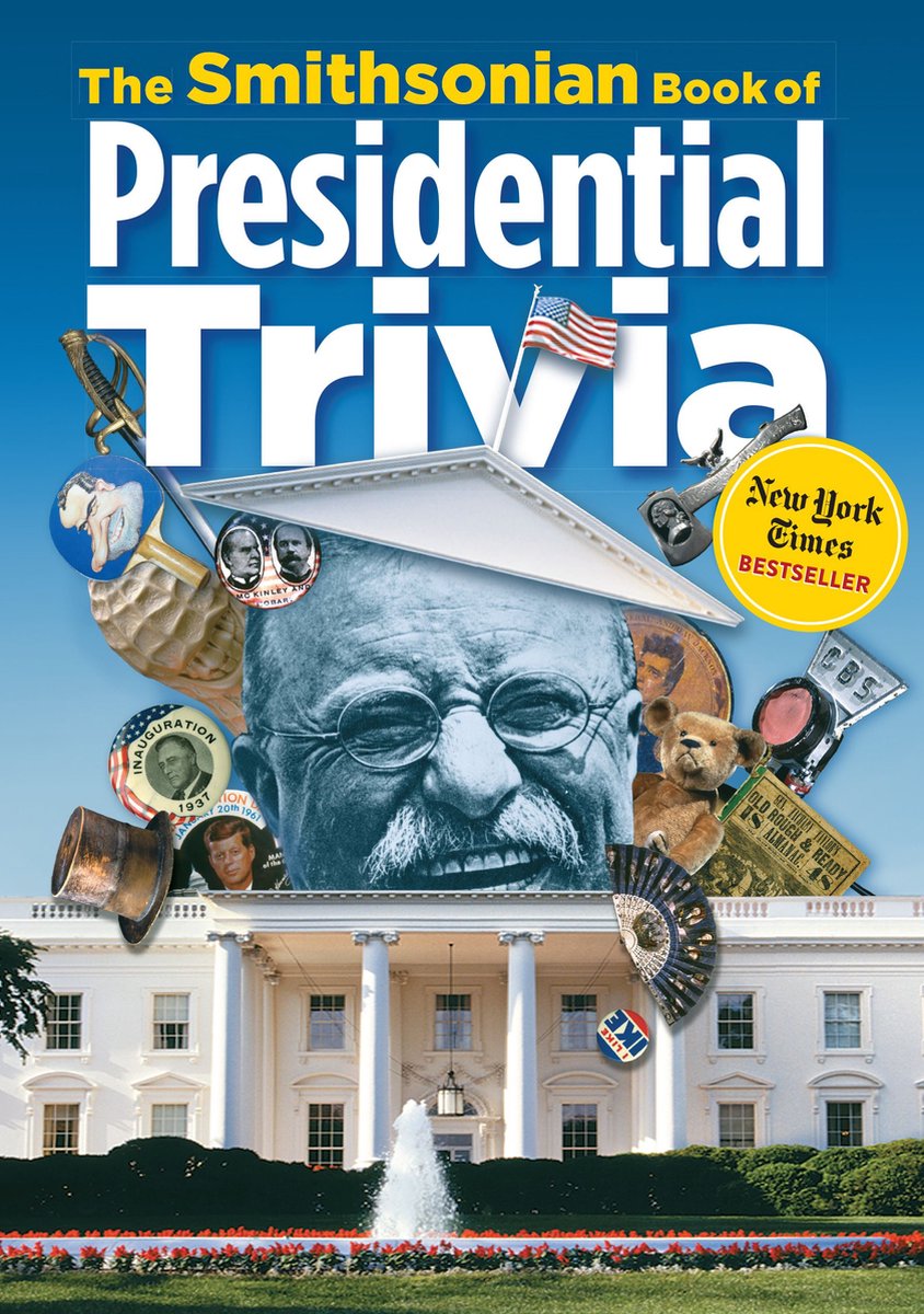 Le livre Smithsonian des anecdotes présidentielles