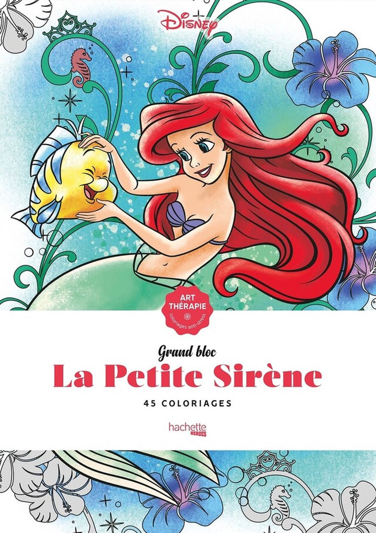 Hachette héros disney grand bloc - la petite sirène - hachette - livre de coloriage pour adultes
