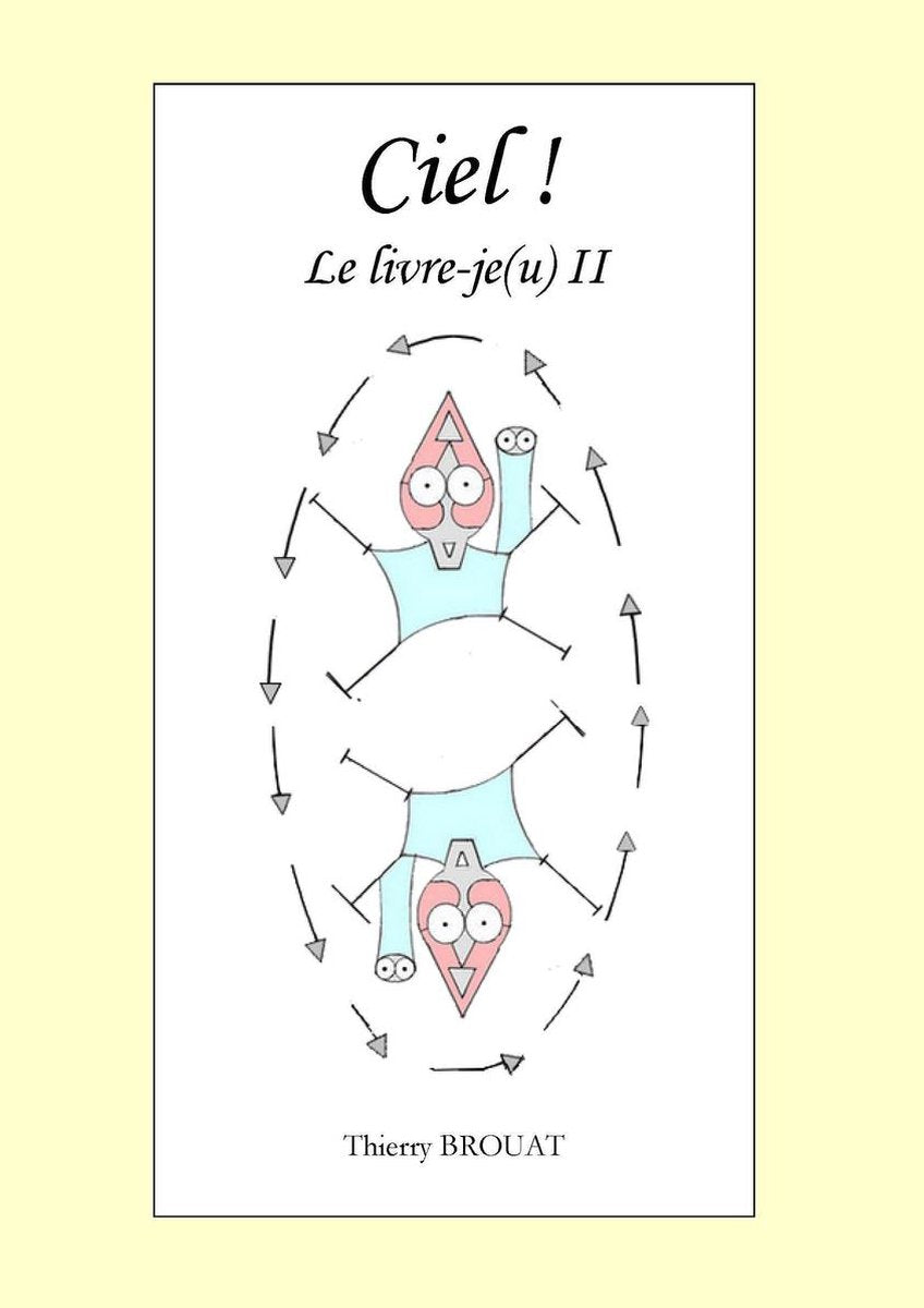 Ciel ! le livre-je(u) ii