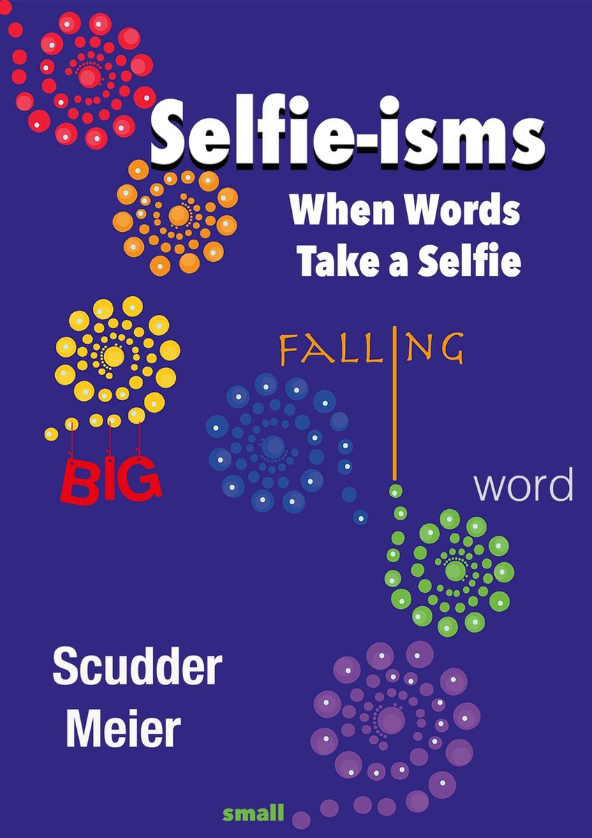 Selfie-ismes : quand les mots prennent un selfie