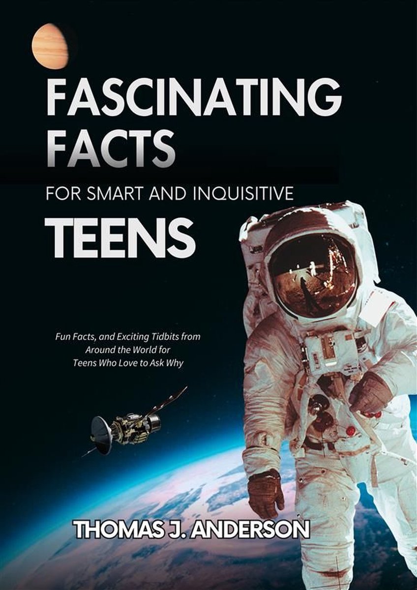 Des faits fascinants pour les adolescents intelligents et curieux