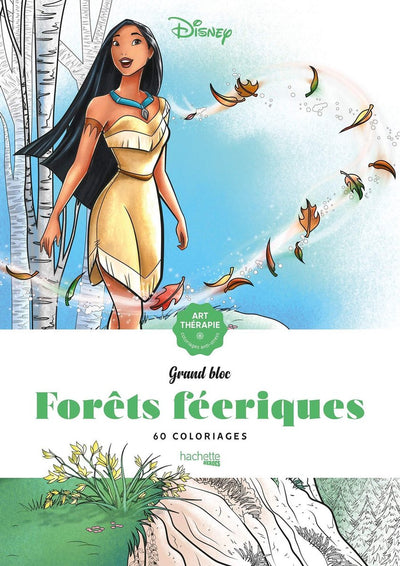 Hachette héros les grands blocs disney forêts féeriques - bloc de coloriage pour adultes