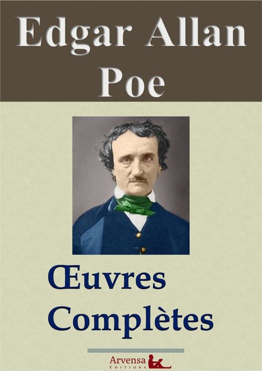 Edgar Allan Poe : œuvres complètes