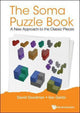 Livre de puzzle Soma, le : une nouvelle approche des pièces classiques