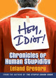 Hé, idiot !