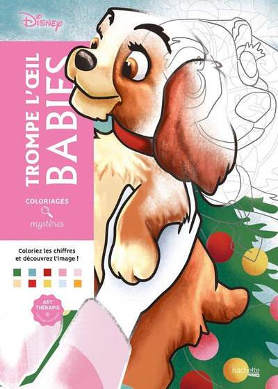 Hachette héros disney coloriages mystères trompe l'oeil bébés - - livre de coloriage pour adultes et enfants