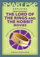 La pop intelligente explique les films Le Seigneur des anneaux et le Hobbit de Peter Jackson