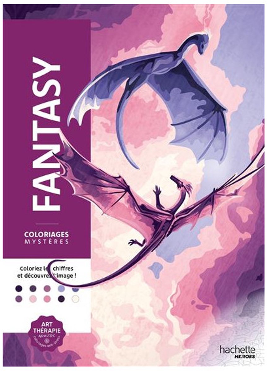 Héros Hachette – livre de coloriage fantastique – coloriage par numéro – 50 pages
