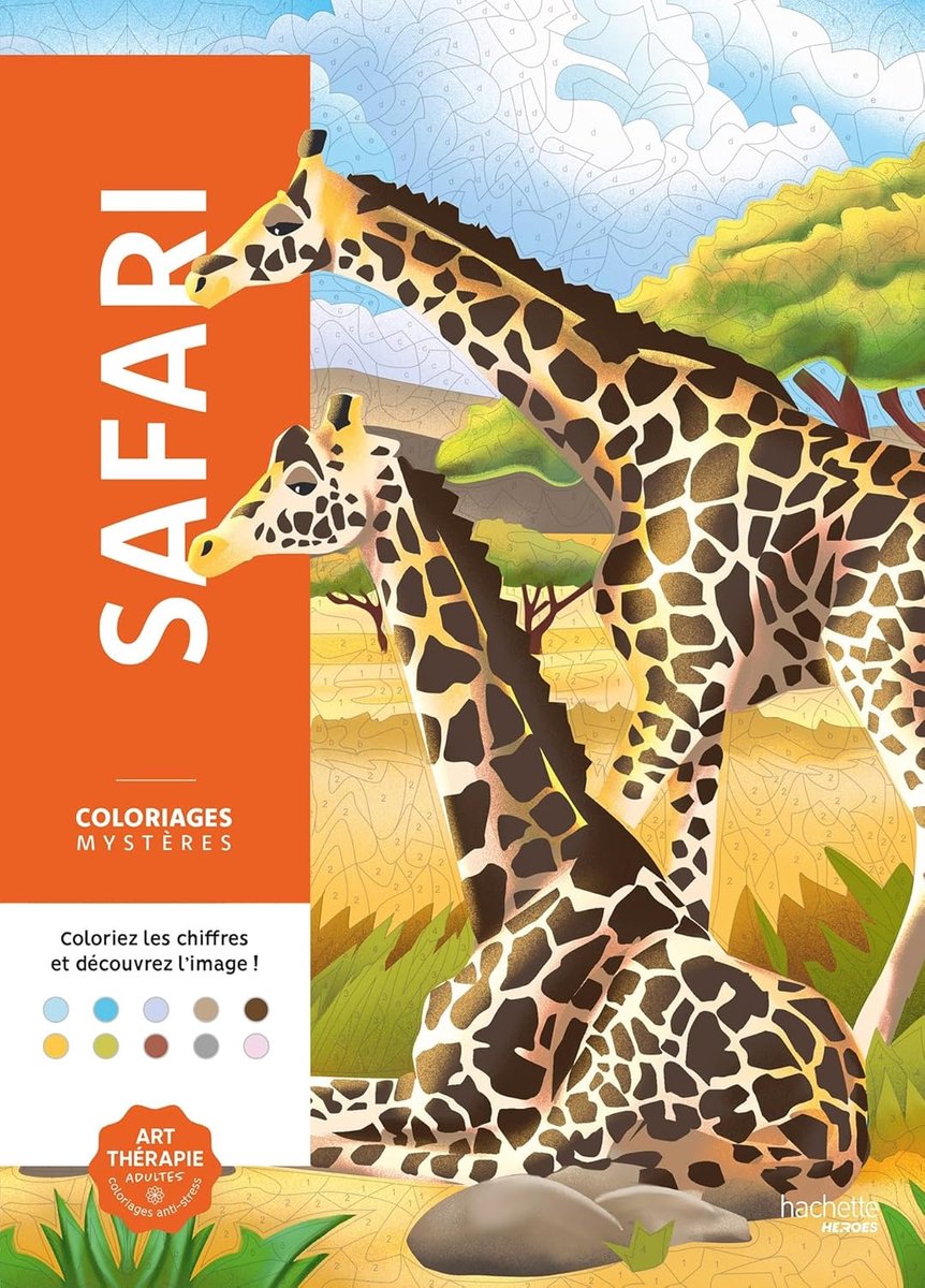 Hachette héros coloriages mystères - safari - livre de coloriage couleur par numéro pour adultes - hachette