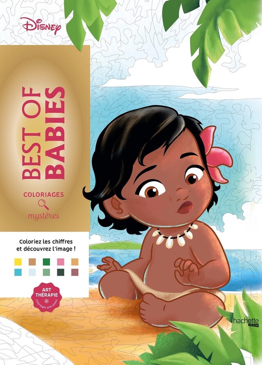 Hachette héros disney coloriages mystères - best of babies - coloriage par numéro - hachette - livre de coloriage pour adultes