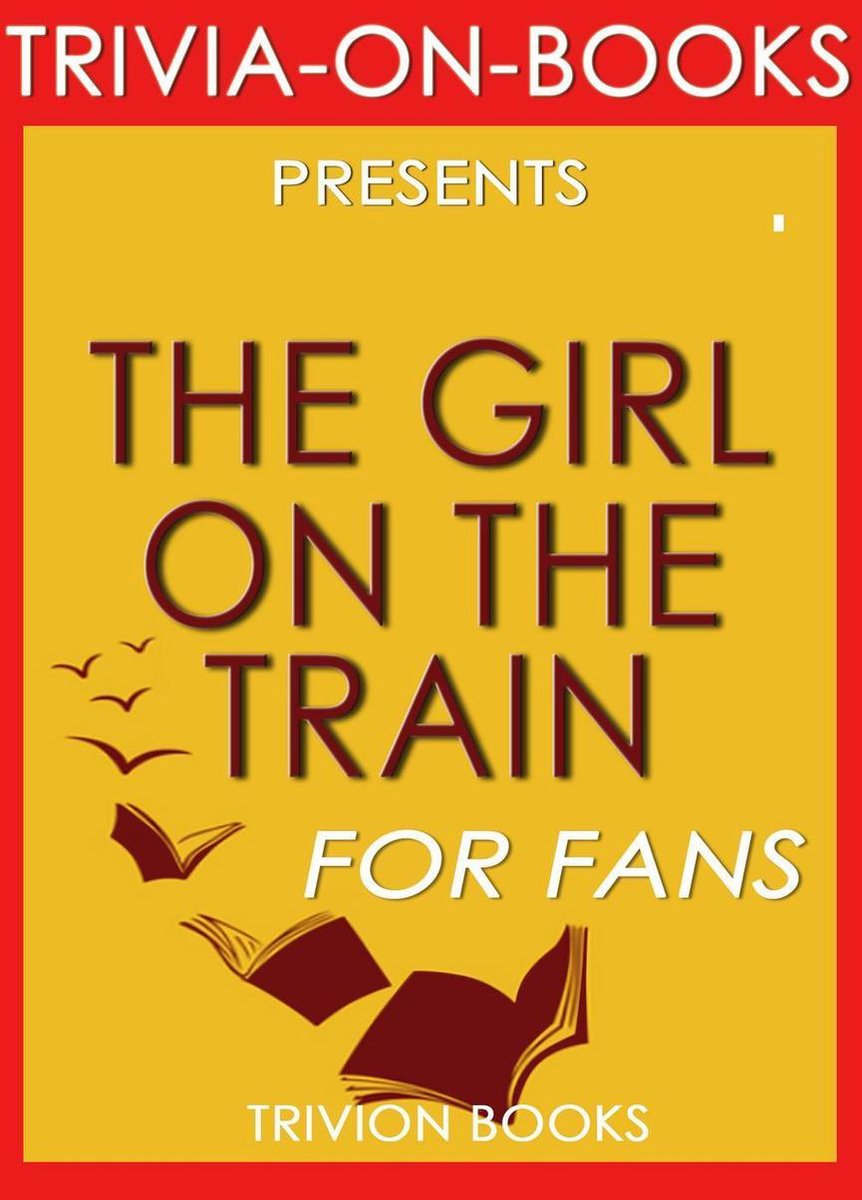 La fille du train : par Paula Hawkins (questionnaire sur les livres)