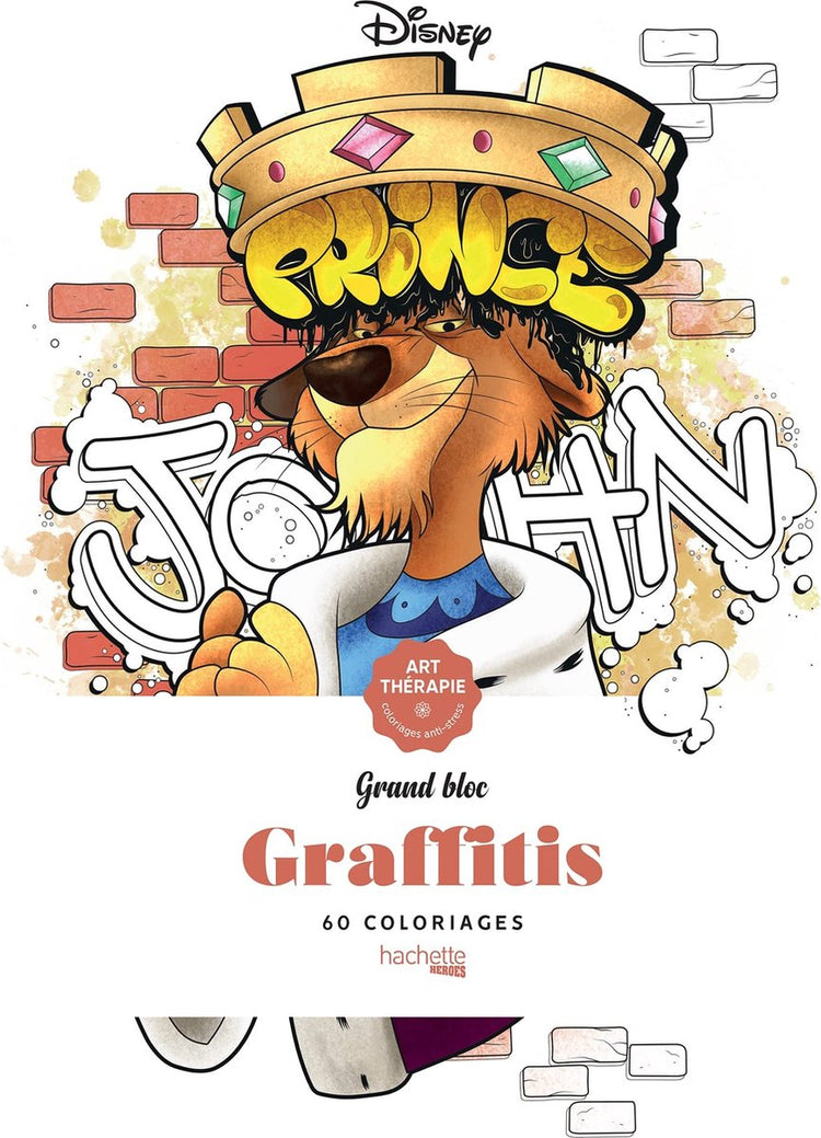 Hachette héros disney grand bloc graffitis - hachette - livre de coloriage pour adultes