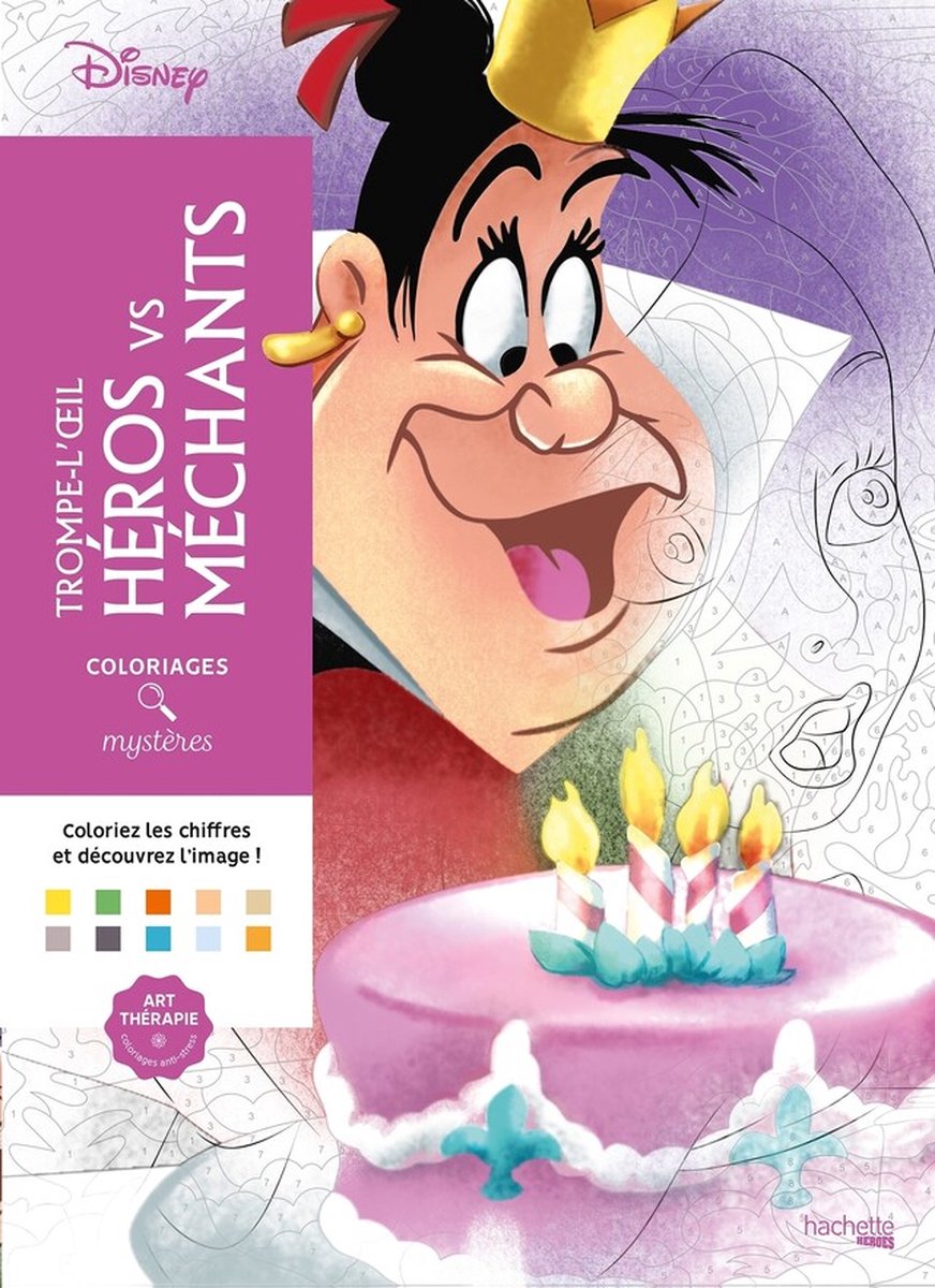 Hachette heros coloriages mystères disney trompe l'oeil héros vs méchants - hachette - livre de coloriage couleur par numéro