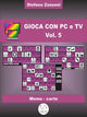 Jeu avec PC et TV vol. 5