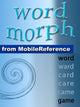Word morph volume 2 : transformez le mot de départ une lettre à la fois jusqu'à ce que vous épeliez le mot de fin (jeux Mobi)