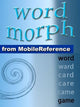 Word morph volume 4 : transformez le mot de départ une lettre à la fois jusqu'à ce que vous épeliez le mot de fin (jeux Mobi)