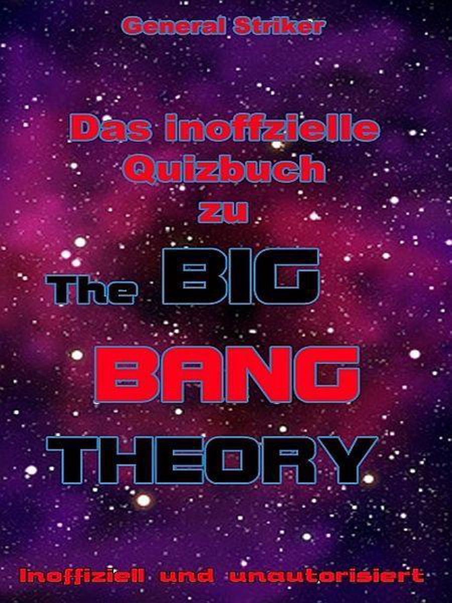 Ceci est un quiz officiel sur la théorie du Big Bang.