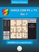 Jeu avec PC et TV vol. 1