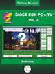 Jeu avec PC et TV vol. 4