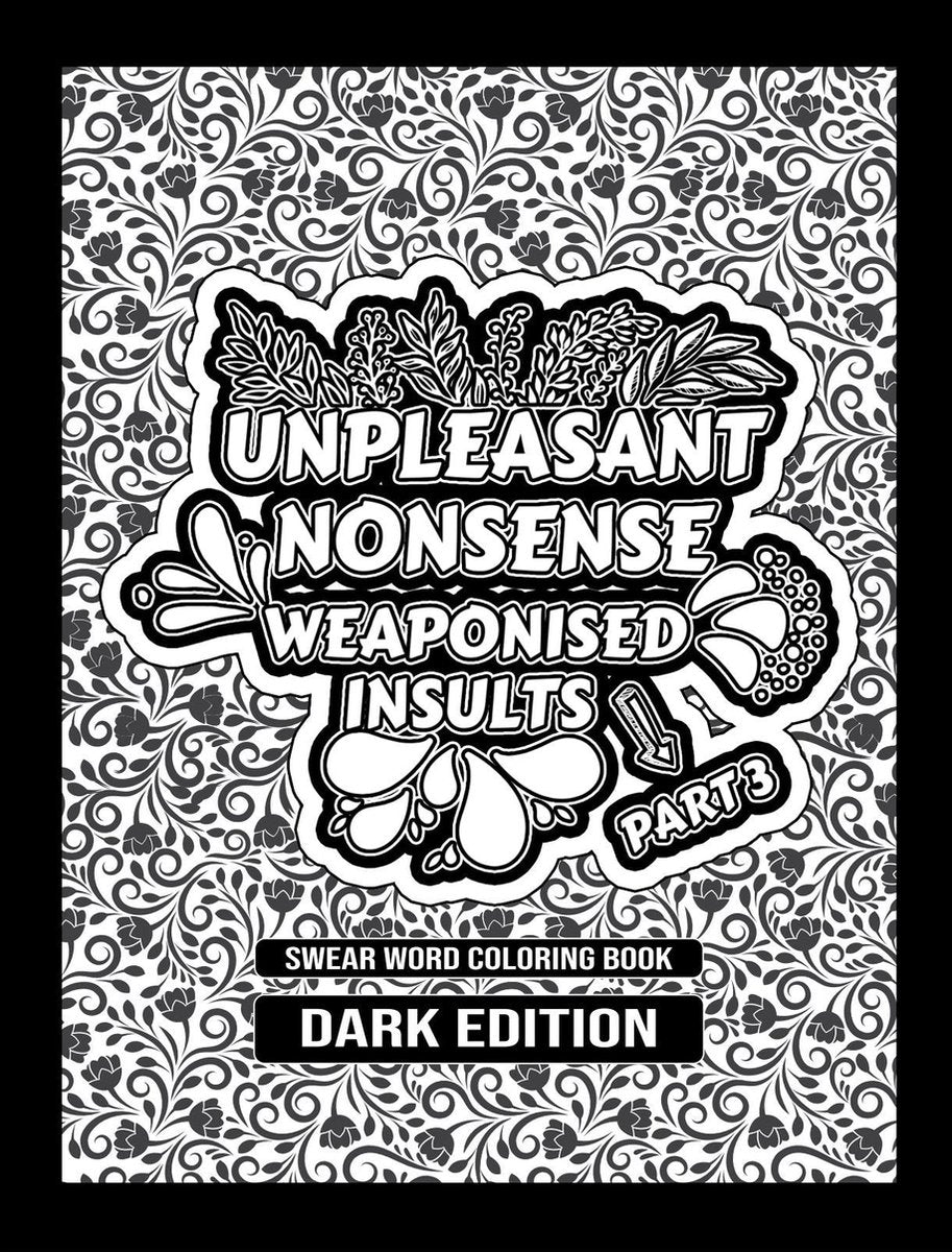 Hugoelena gros mots livre de coloriage par - absurdités désagréables : insultes militarisées - livre de coloriage pour adultes - édition anglaise