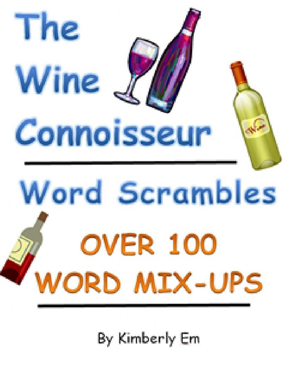 Les mots des connaisseurs de vin se mélangent - plus de 100 mots mélangés